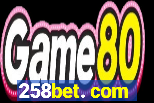 258bet. com